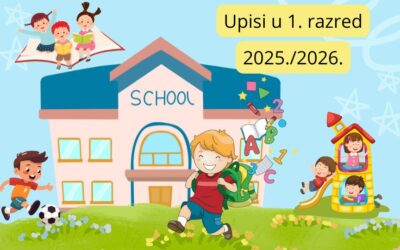 UPISI U 1. RAZRED OSNOVNE ŠKOLE ZA ŠK.GODINU 2025./2026.